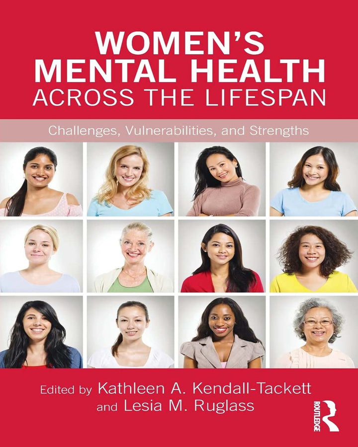Women’s Mental Health Across the Lifespan: Challenges, Vulnerabilities, and Strengths