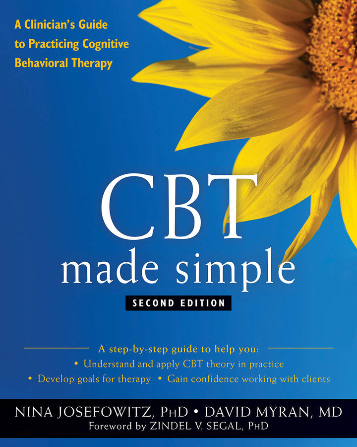 CBT Made Simple: A Clinician’s Guide to Practicing Cognitive Behavioral Therapy