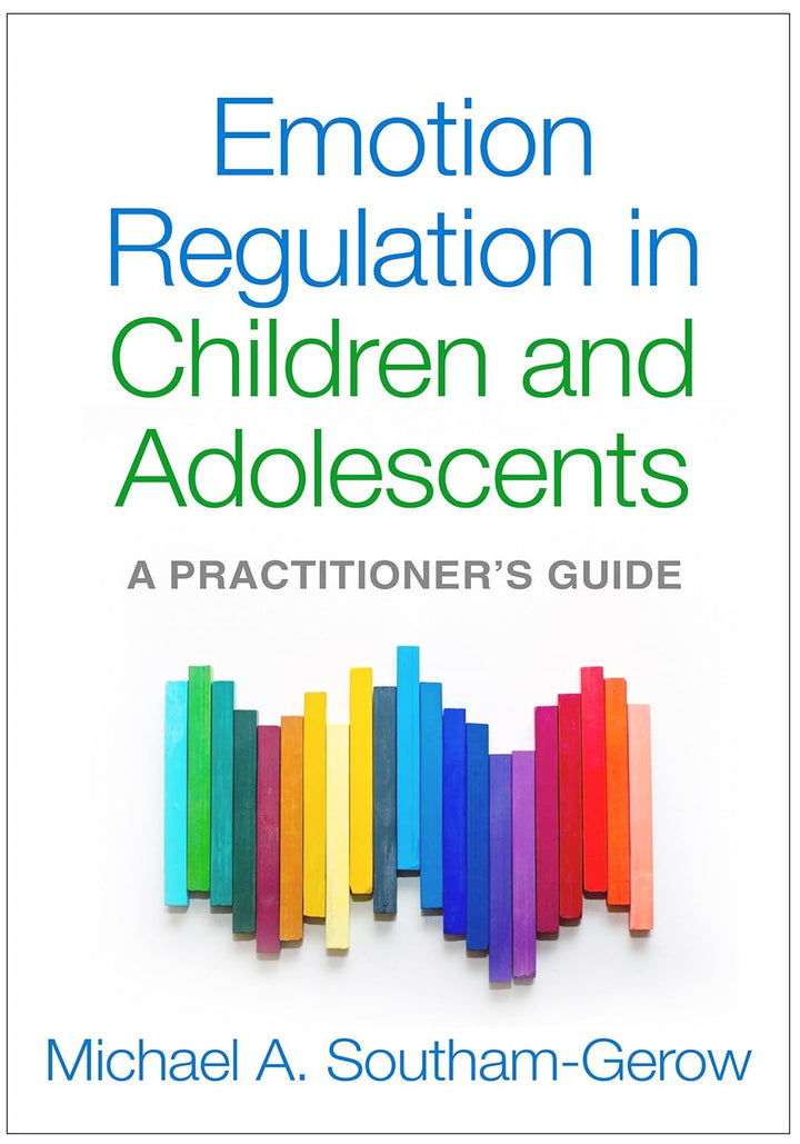 Emotion Regulation in Children and Adolescents: A Practitioner’s Guide