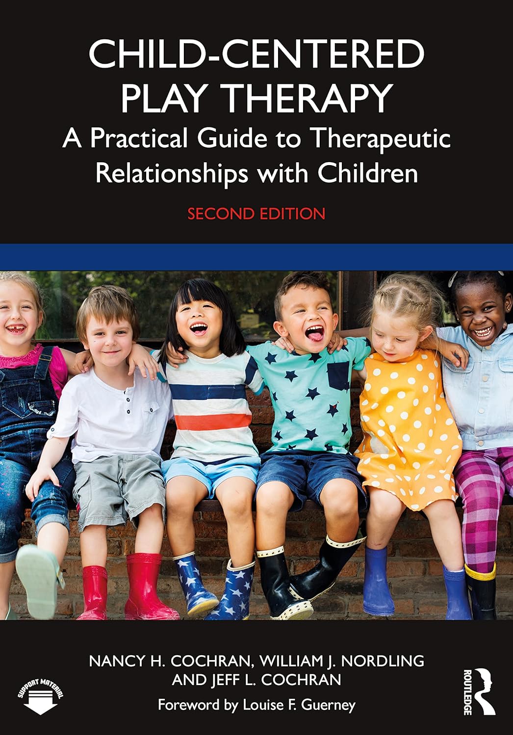 Child-Centered Play Therapy A Practical Guide to Therapeutic Relationships with Children