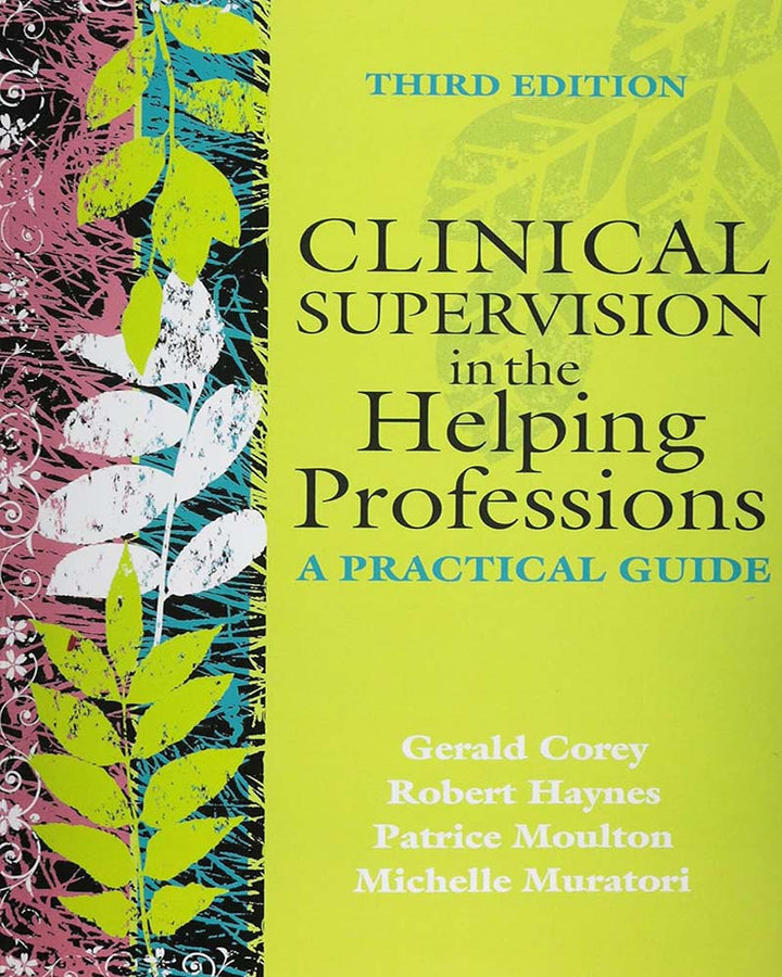 Clinical Supervision in the Helping Professions: A Practical Guide
